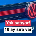 VW’nin ucuz elektriklileri yok satıyor: 10 ay sıra